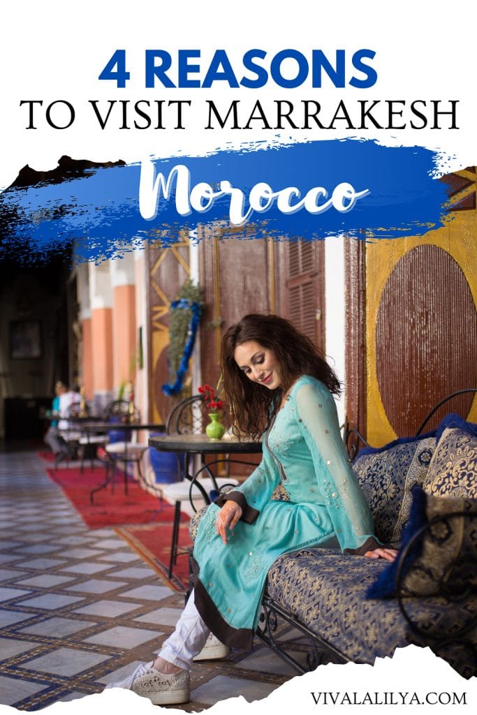 Marrakesh reasons to visit Morocco